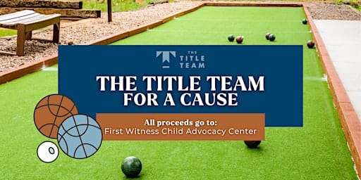 The Title Team for a Cause! 2nd Annual Bocce Ball Tournament