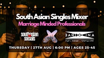 South Asian Singles Mixer for Marriage-Minded Professionals | Ages 25-45