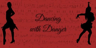 Dancing with Danger - Murder Mystery Dinner (September 12)