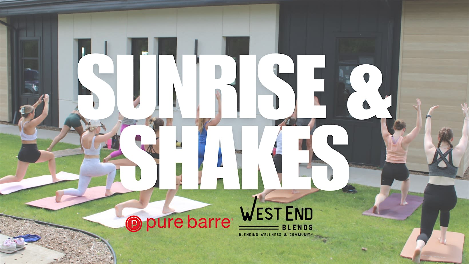 SUNRISE & SHAKES at West End Blends