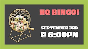 HQ Bingo: September 3rd
