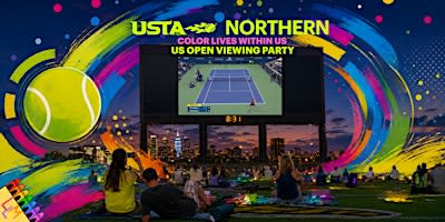 US Open Viewing Party (Tennis): Color Lives Within Us