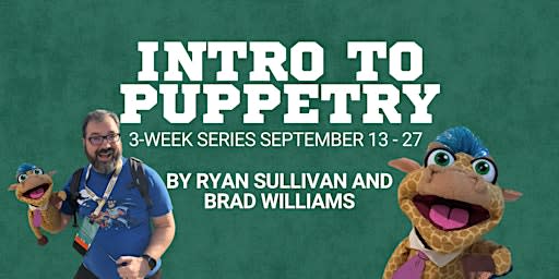Intro to Puppetry