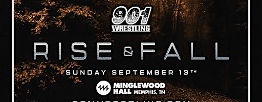 901 Wrestling Rise & Fall