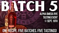 Alpha Omega Rye Batch 5 Tasting