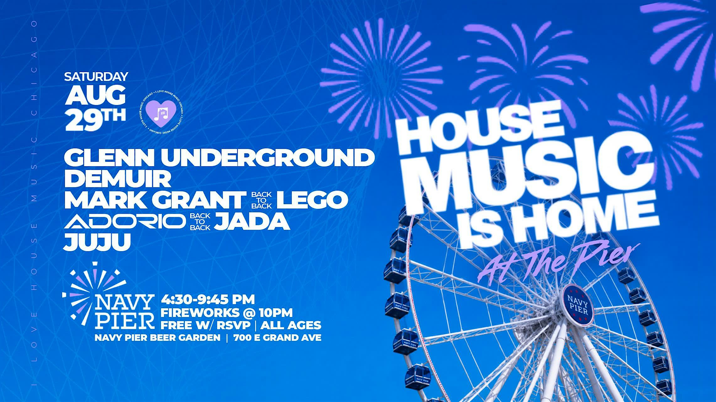 House Music is Home at Navy Pier. Free w RSVP.