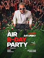DJ AIR BIRTHDAY PARTY: THE LIVE EXPERIENCE