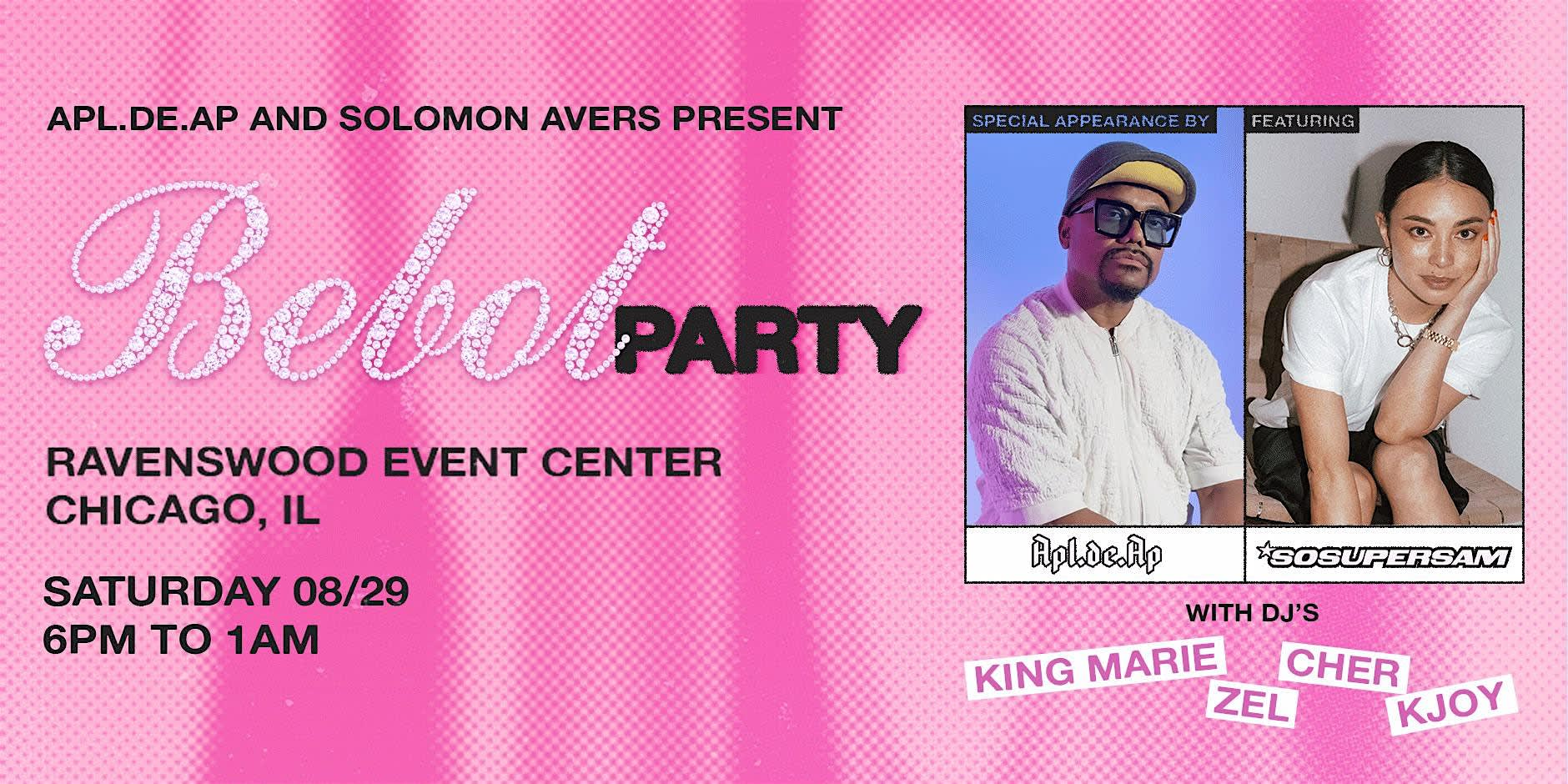 BEBOT PARTY (CHICAGO) w/ APL.DE.AP, SOSUPERSAM, + MORE