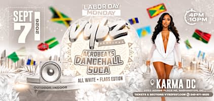 VYBZ FESTIVAL DC LABOR  DAY BLOCK PARTY (DRESS CODE: ALL WHITE + FLAGS)