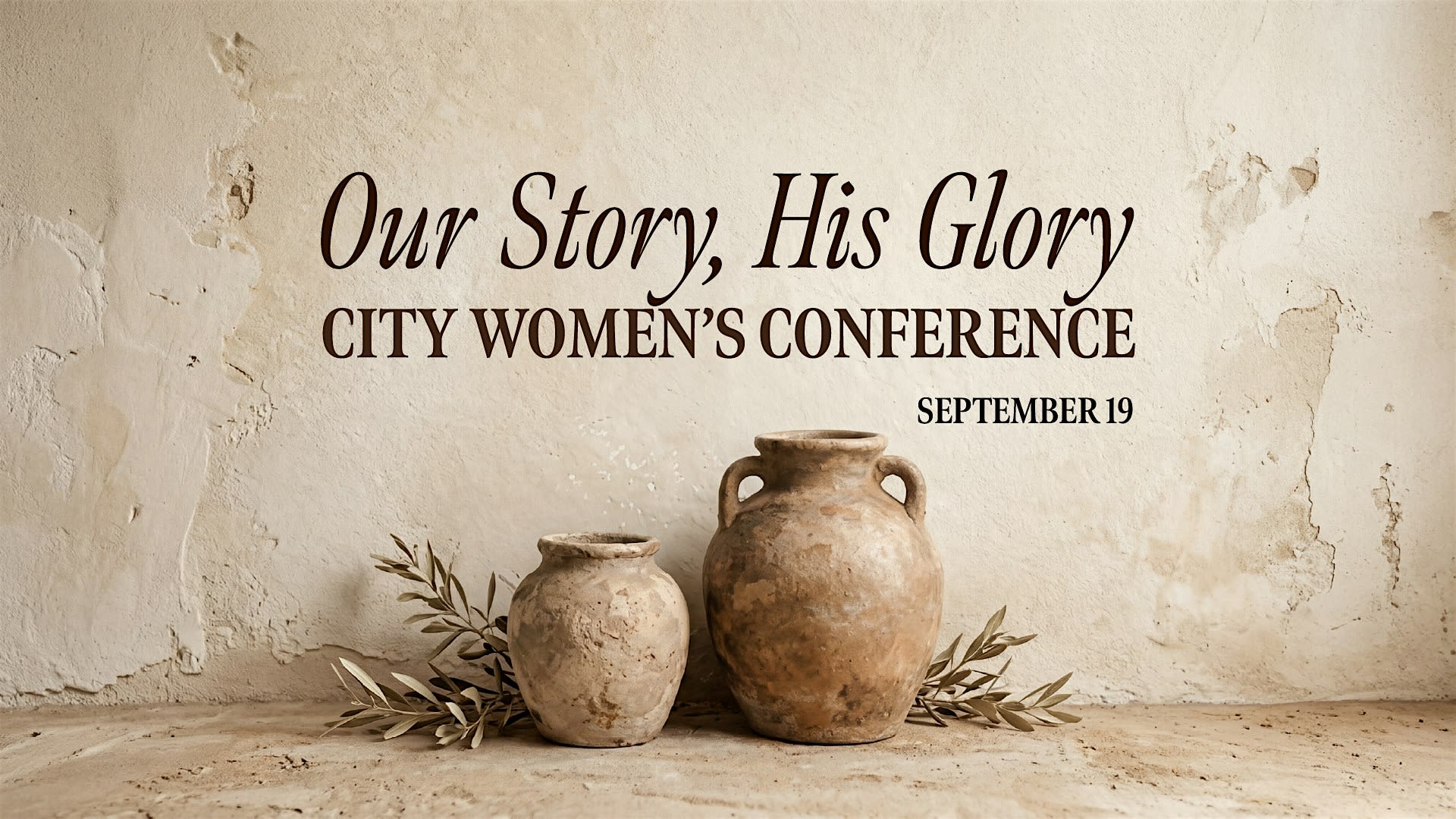 Our Story, His Glory, City Women's Conference