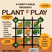 Copy of Plant and Play with A Fairy's Child at 8th and Ash