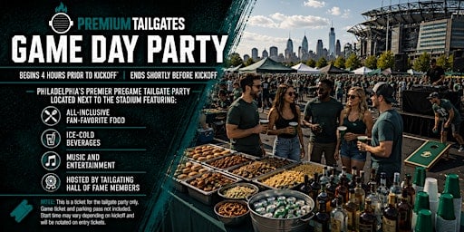 Premium Tailgate Party: Philadelphia Eagles vs. Washington Commanders