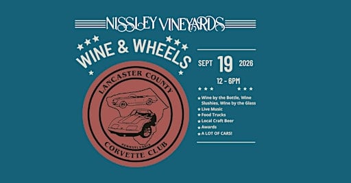 Wine & Wheels 2026 Car Show at Nissley Vineyards