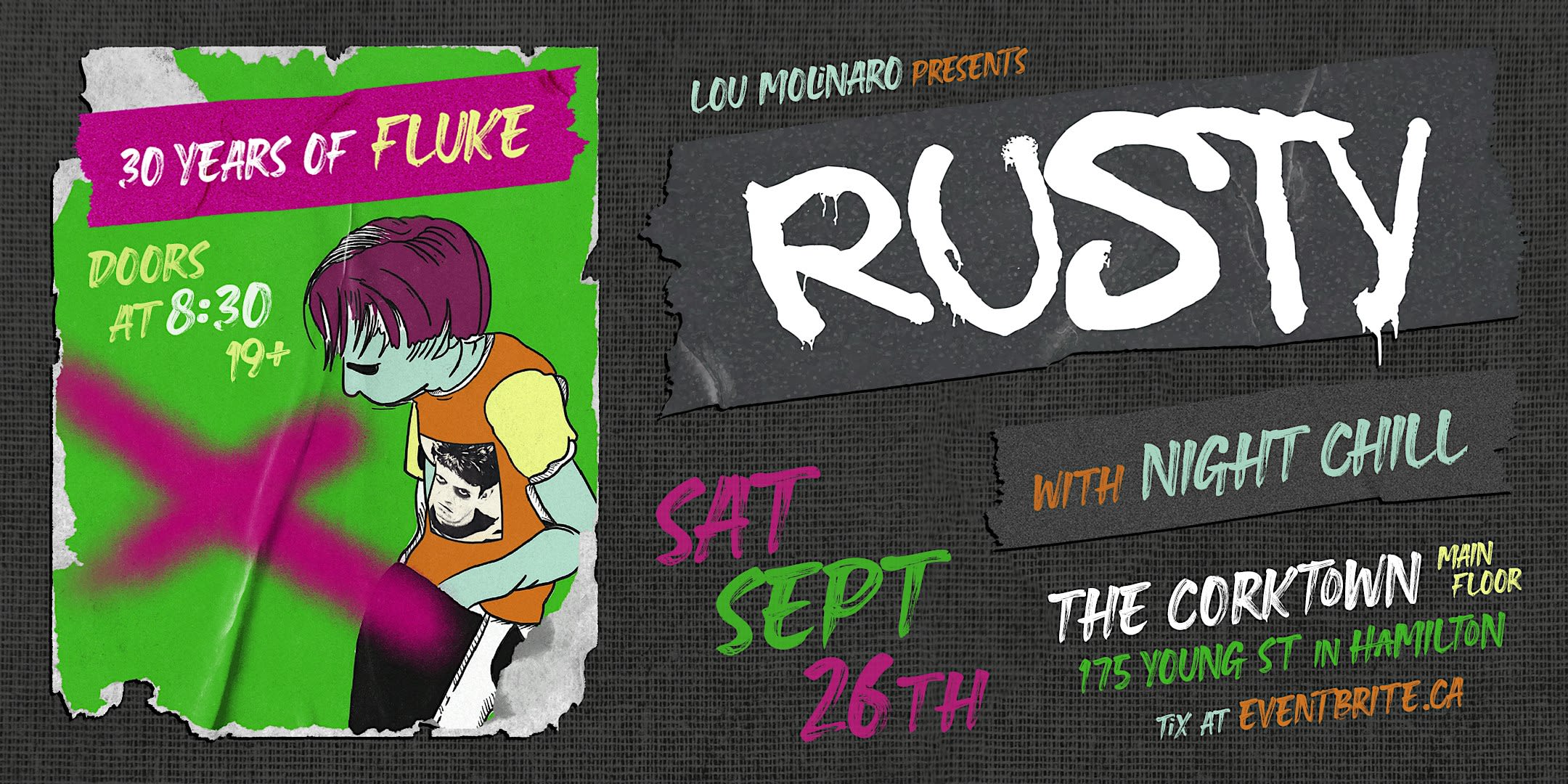 RUSTY (30 yrs of Fluke) w Night Chill - Sat. Sept 26/26 @ Corktown 8:30pm