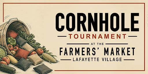 Lafayette Village Farmers' Market Garlic Fest Cornhole Tournament