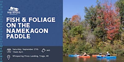 Fish & Foliage on the Namekagon Paddle