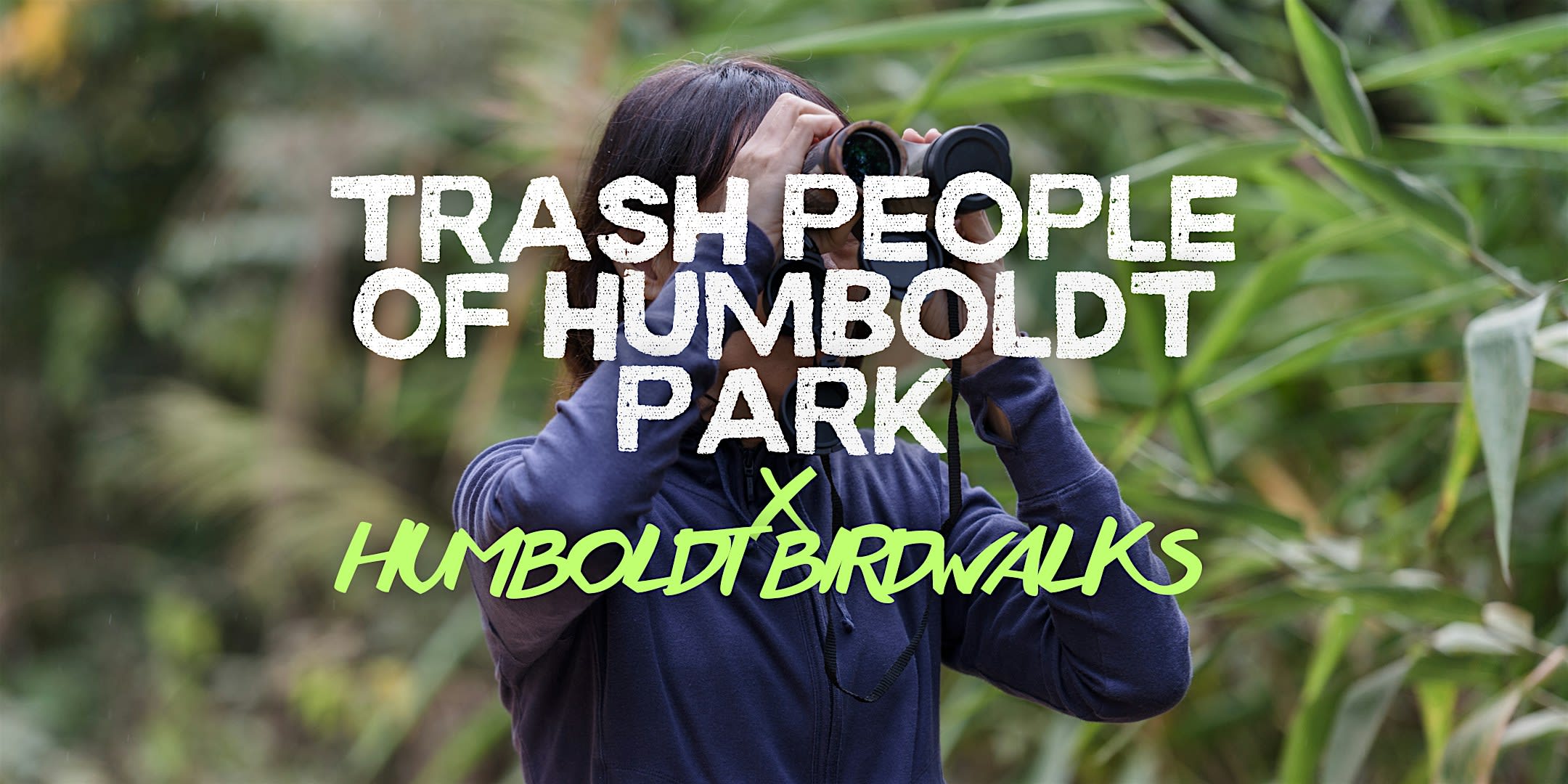 Trash People of Humboldt Park x Humboldt Birdwalks!