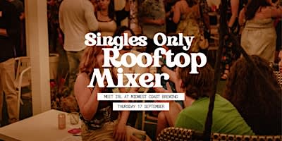 Meet IRL | Rooftop Singles Mixer ☀️