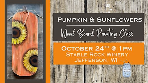 Pumpkin and Sunflowers Wood Board Painting Class