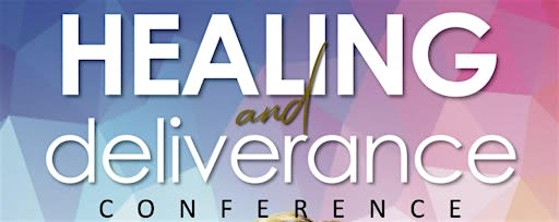 Healing and Deliverance Conference