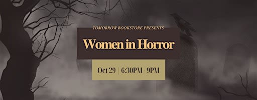 Tomorrow Bookstore Presents: Second Annual Women in Horror