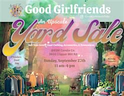 The Good Girlfriends Upscale Yardsale