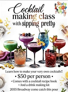 Sipping Pretty Cocktail Class