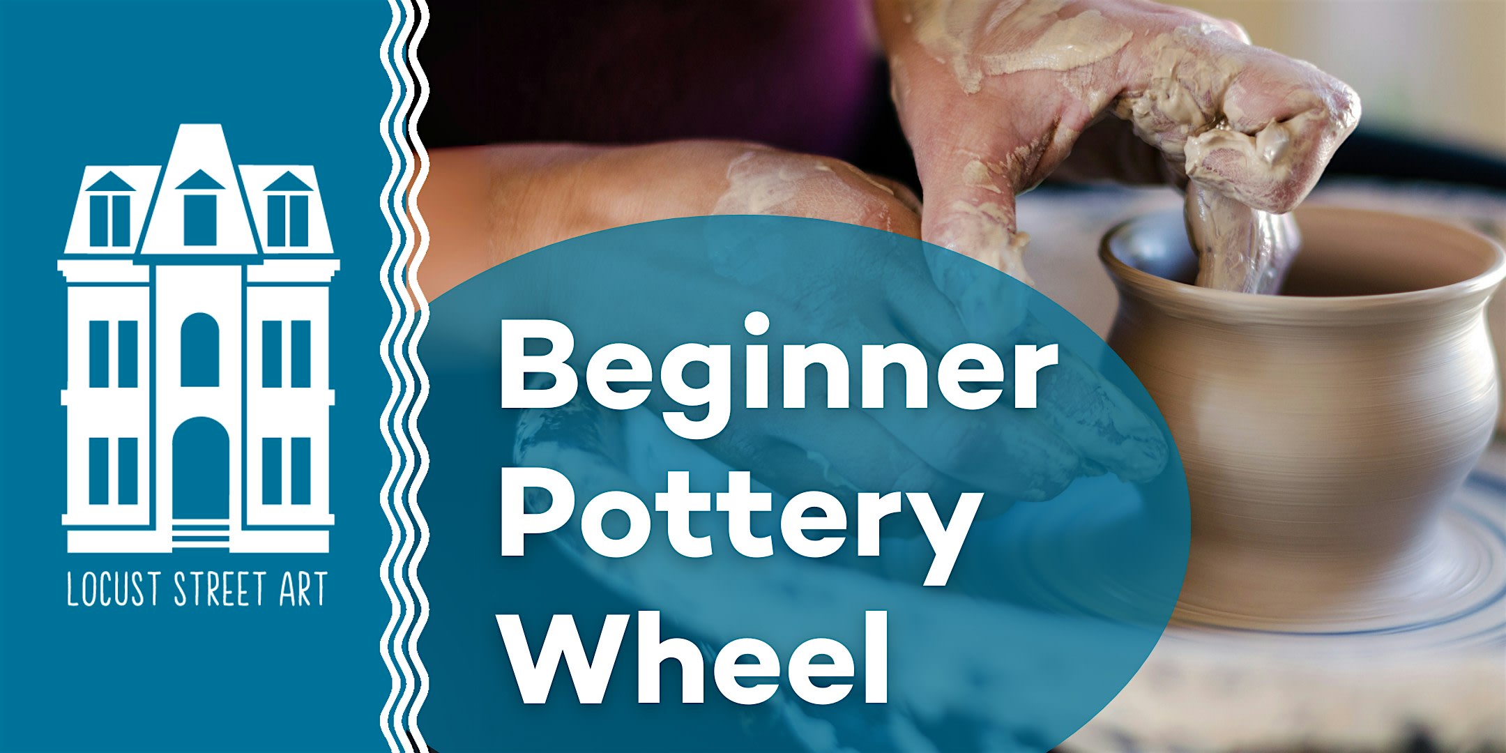 Beginner Pottery Wheel Six Week Workshop at Locust Street Art