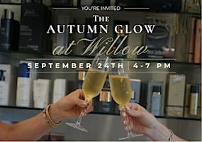 The Autumn Glow at Willow - Open House Event