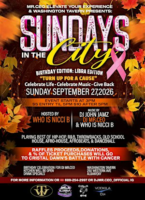 SUNDAY'S IN THE CITY BIRTHDAY EDITION: LIBRA EDITION "TURN UP FOR A CAUSE"