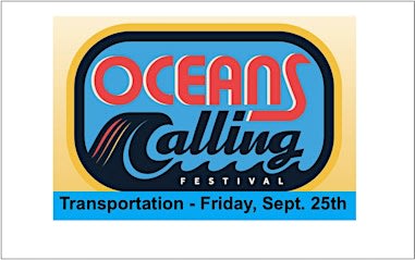 Roundtrip Travel to Oceans Calling Festival - Friday, September 25th
