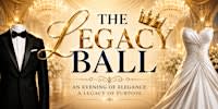 The Legacy Ball