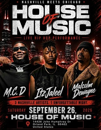 Nashville meet Chicago - House of Music- Live Hip Hop Performance