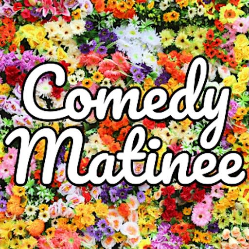 Comedy Matinee at Perennial