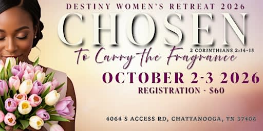 Women's Retreat 2026 - Destiny Church of Chattanooga