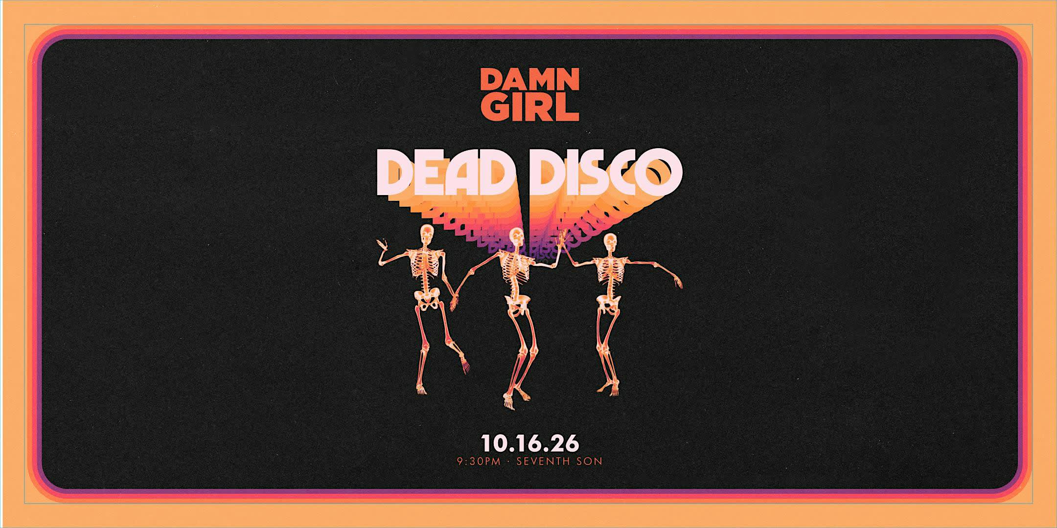 Damn Girl: Dead Disco