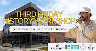 Third Friday History Workshop