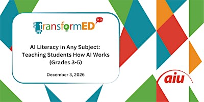 AI Literacy in Any Subject: Teaching Students How AI Works (Grades 3-5)