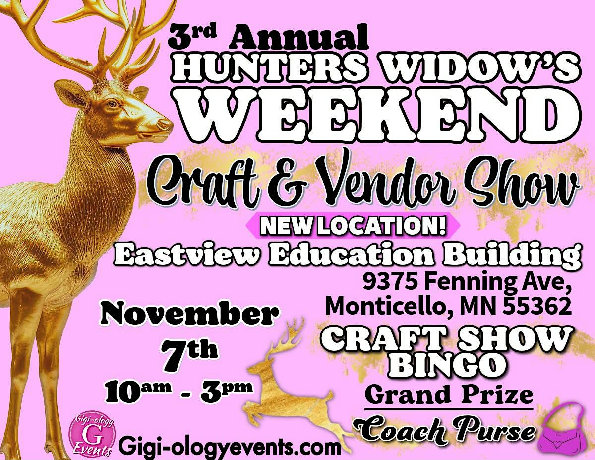 3rd Annual Hunter's Widow's Weekend Craft and Vendor Show