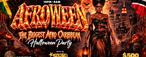 AFROWEEN  | Afro-Caribbean Halloween Party + 1HR OPEN BAR | OCT 30