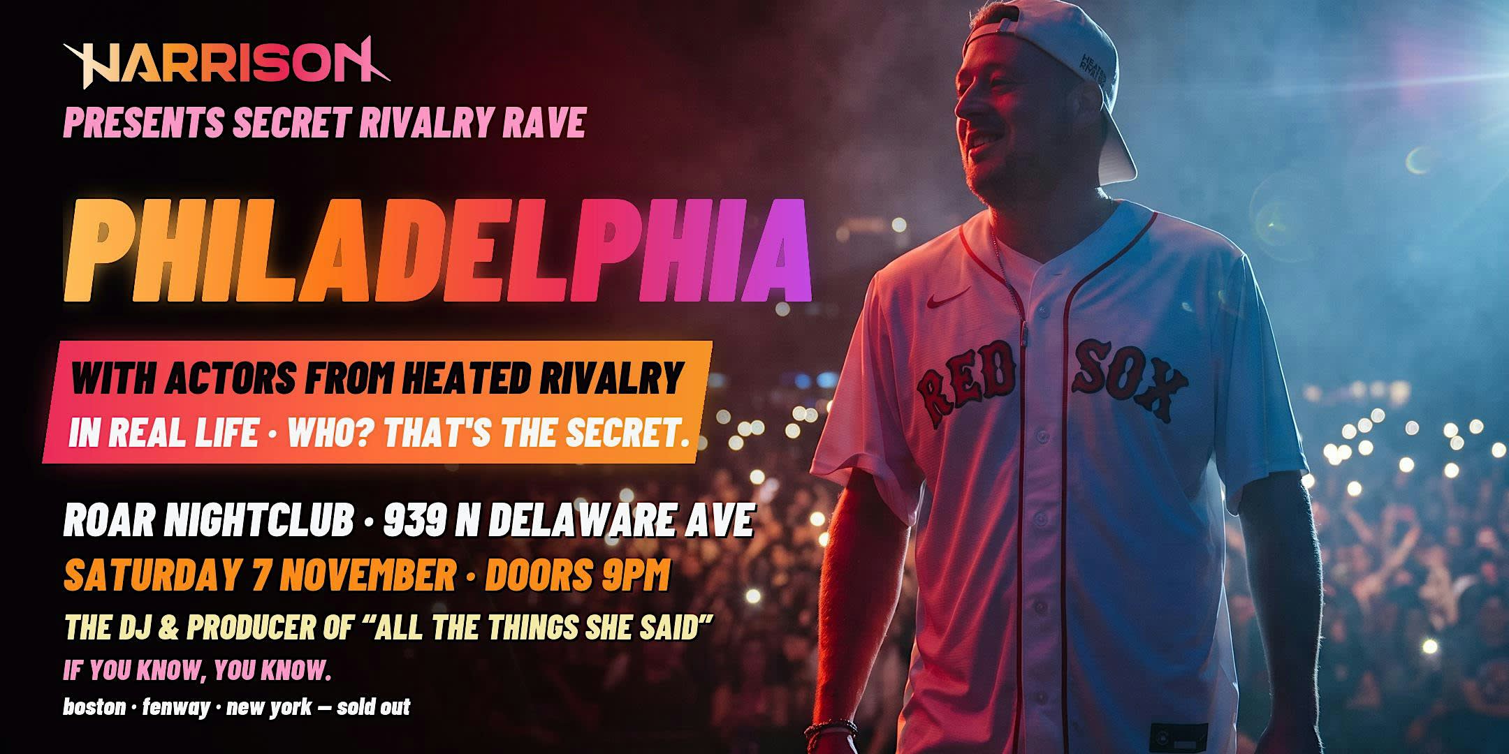 Harrison Presents: Secret Rivalry Rave - Philadelphia
