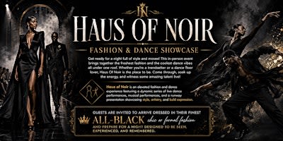 Haus Of Noir - Fashion & Dance Showcase