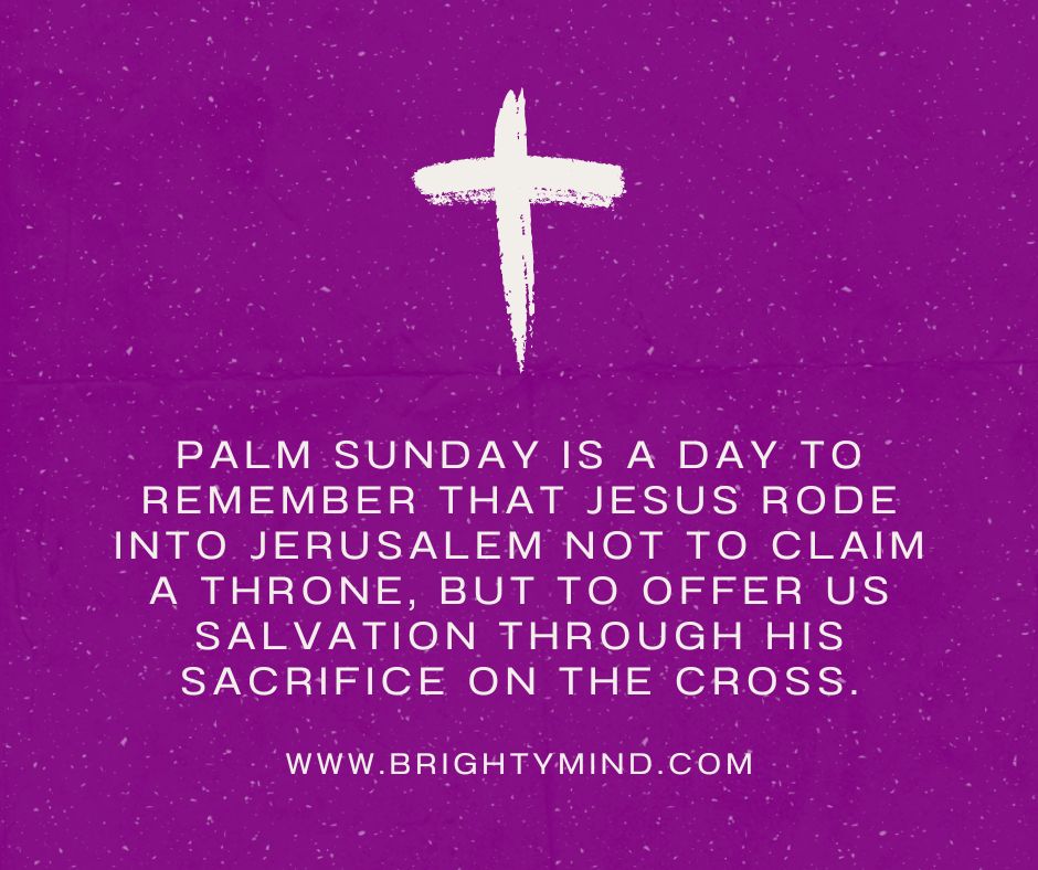 Palm Sunday is a day to remember that Jesus rode into Jerusalem not to claim a throne, but to offer us salvation through his sacrifice on the cross