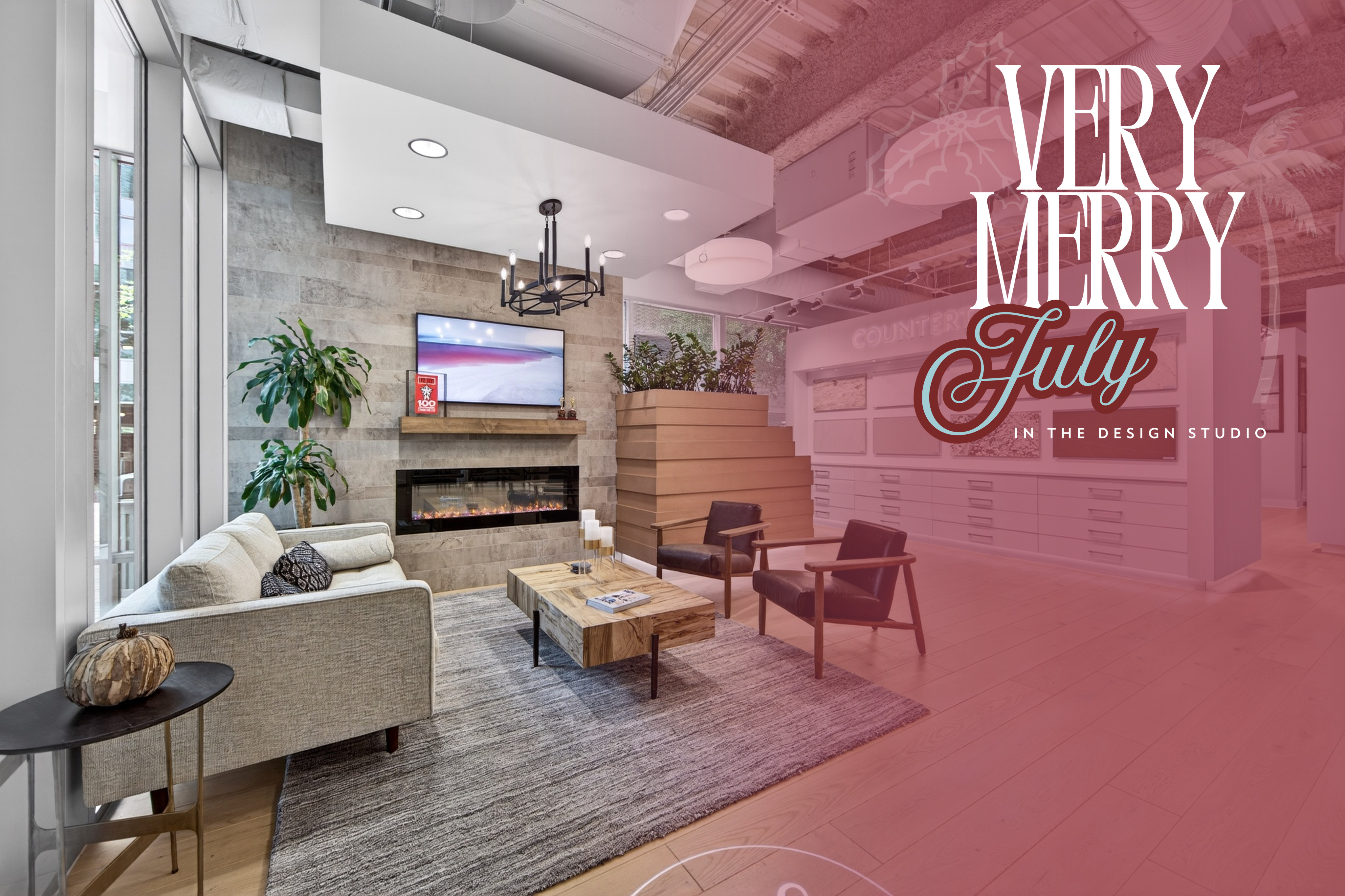 A Very Merry July at the Design Studio