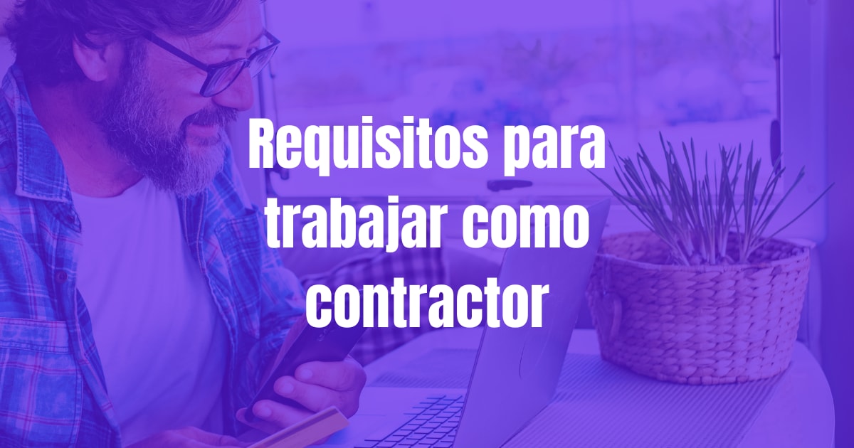 ¿Qué hay que hacer para ser contractor desde Chile para Estados Unidos?