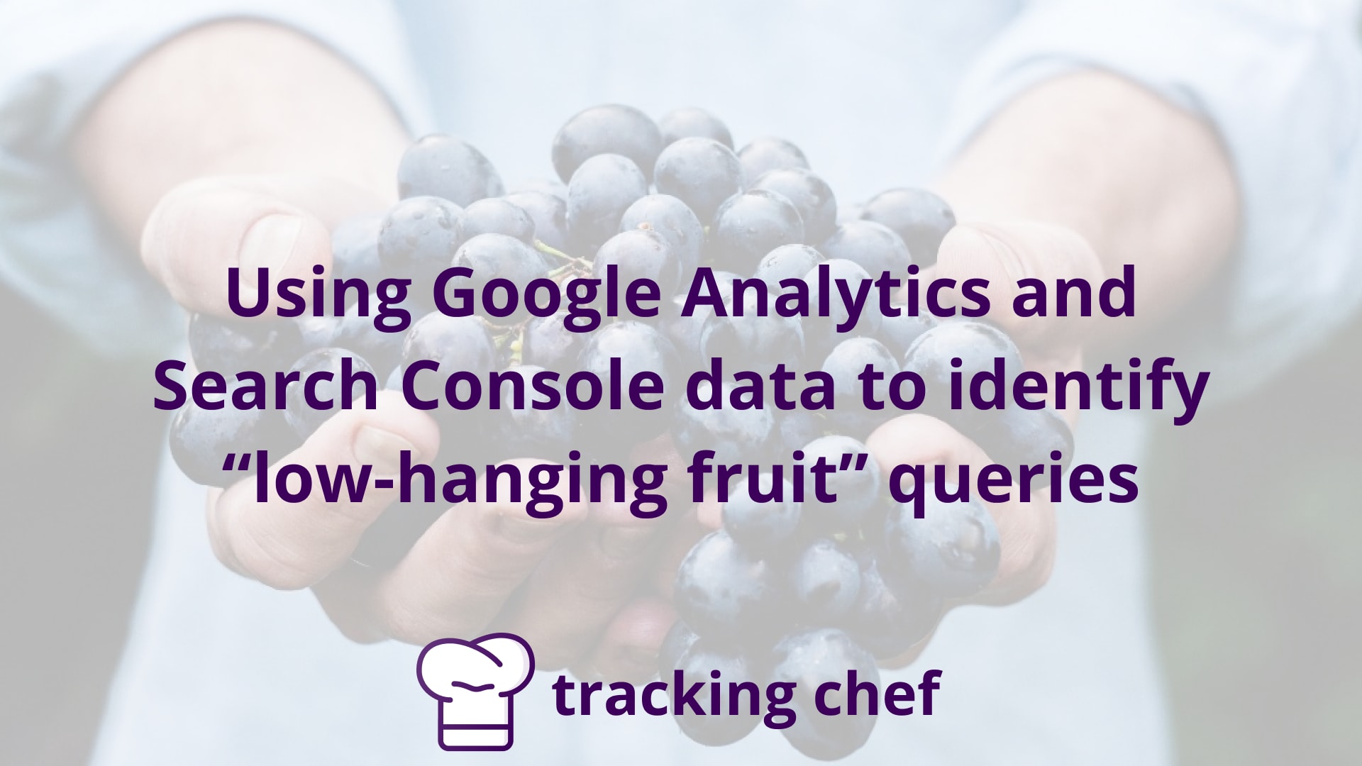 Using Google Analytics and Search Console data to identify “low-hanging fruit” queries