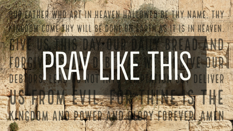 Pray Like This