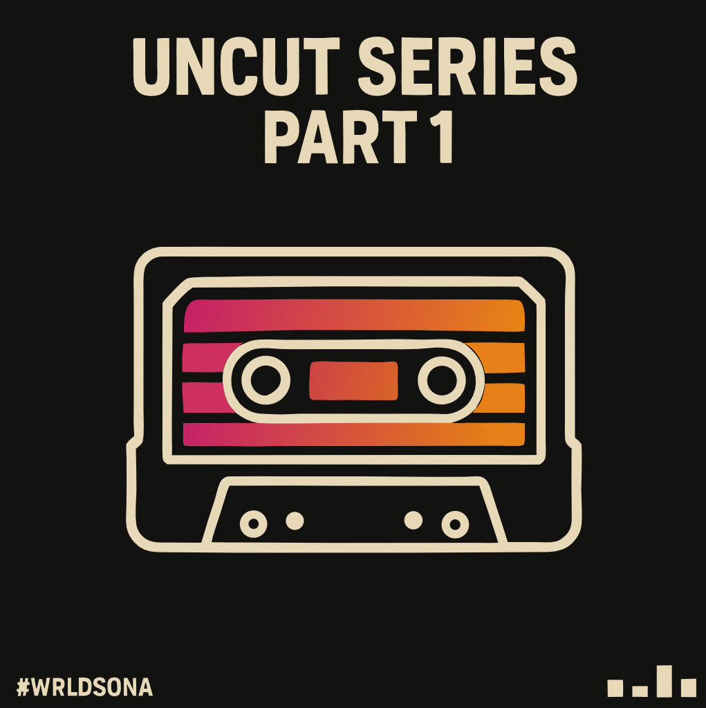 Uncut Series - Part 1