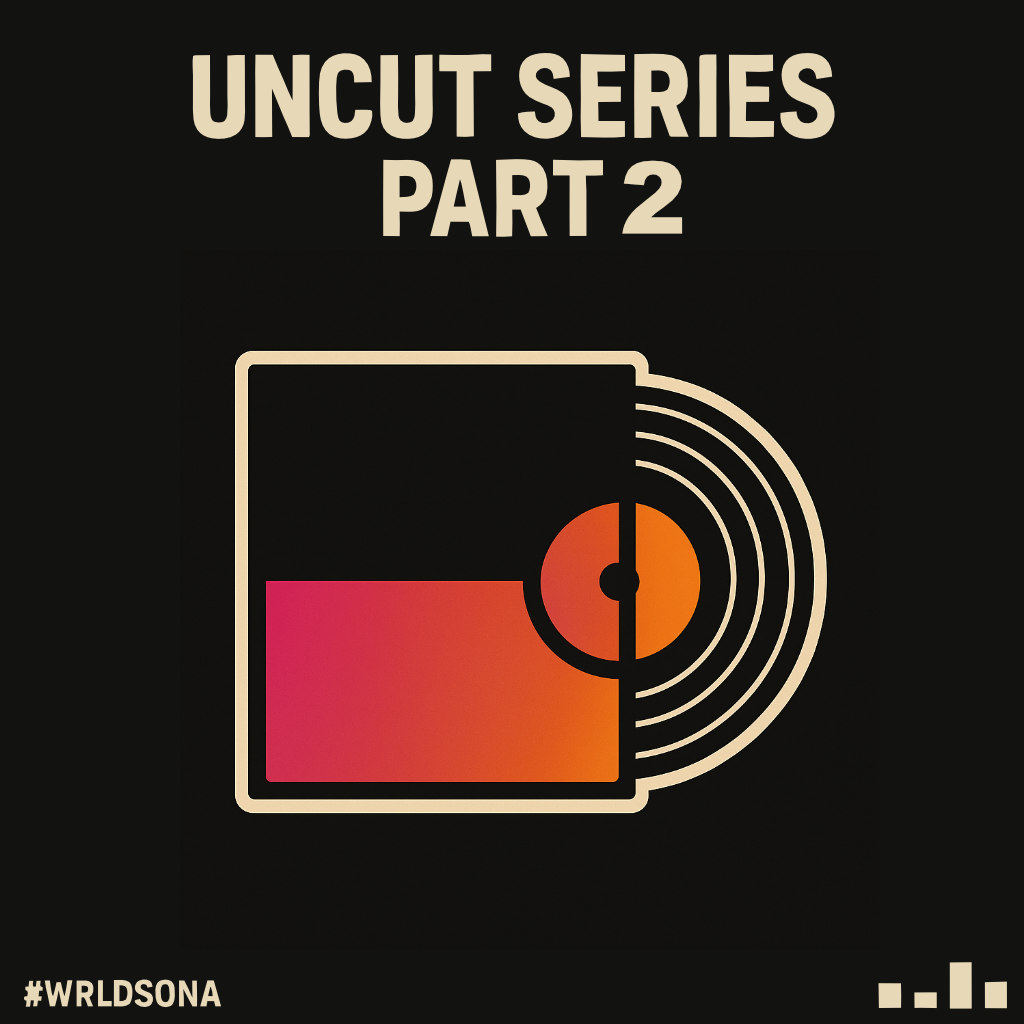 Uncut Series - Part 2