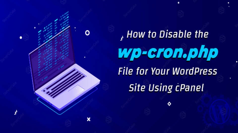 Tắt chức năng wp-cron.php trong WordPress